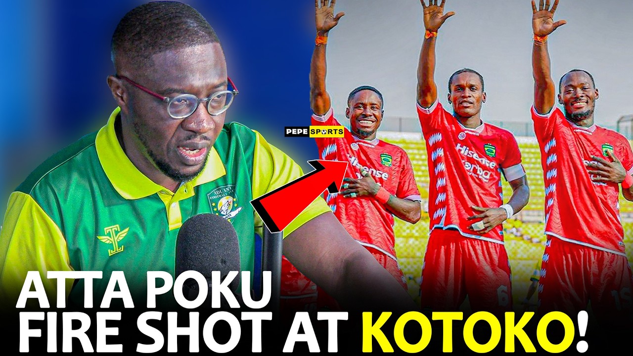 ADUANA STARS CEO ATTA POKU FIRE 🔥 SHOT AT ASANTE KOTOKO🇦🇹 WE WILL QUALIFY 
