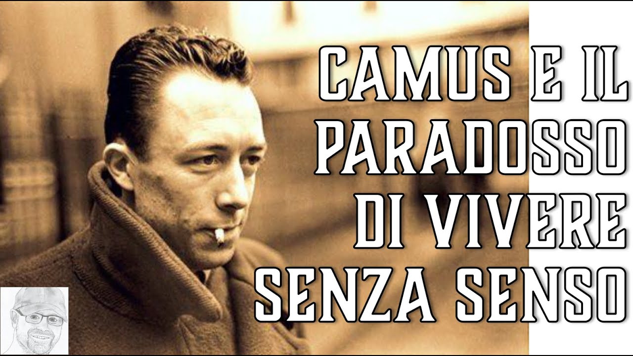 Albert Camus - Ribellarsi all’assurdo (corso completo per studenti e appassionati)