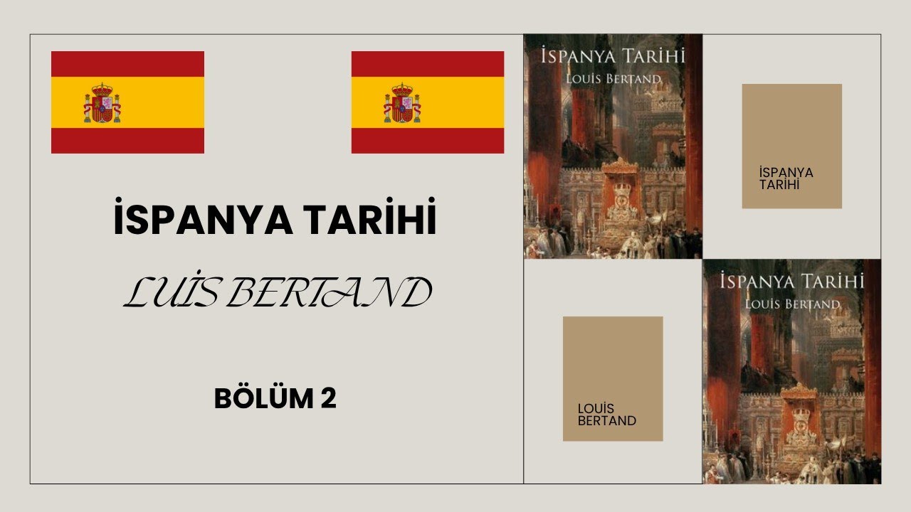 İSPANYA TARİHİ II LOUİS BERTAND II BÖLÜM 2
