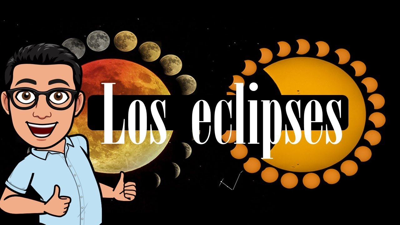 Los eclipses / Profe Ángel