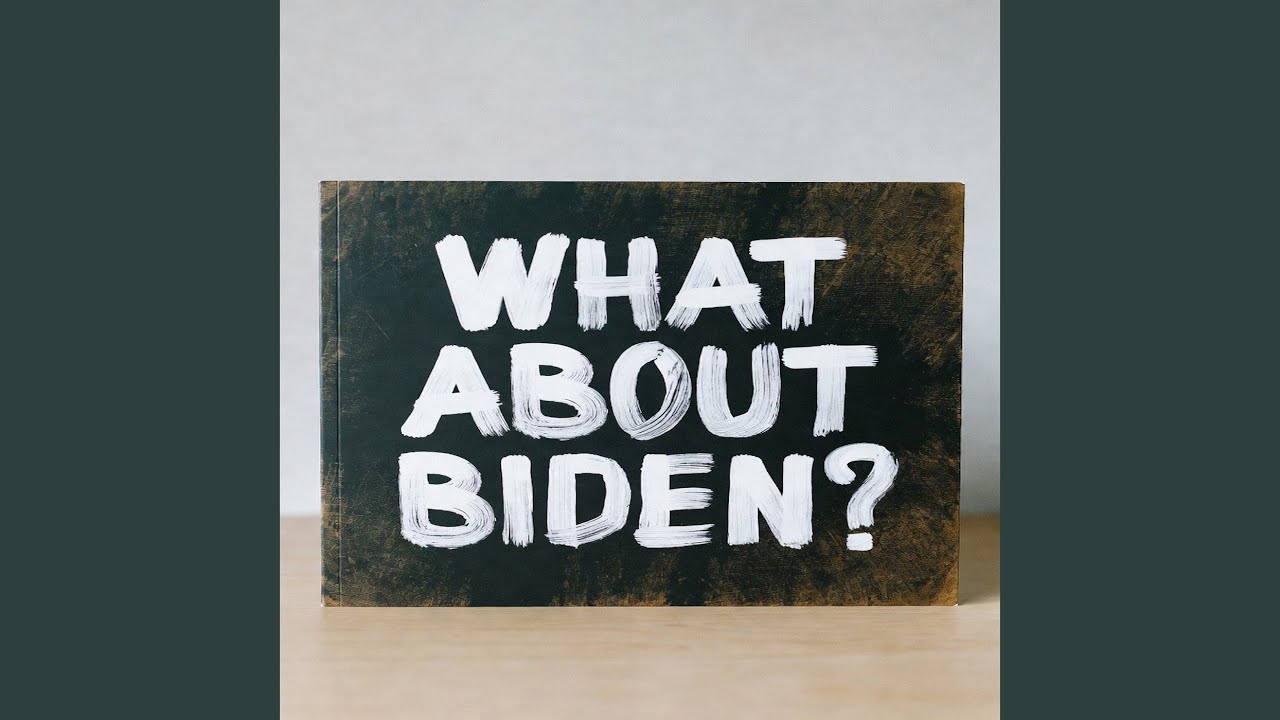 What About Biden?