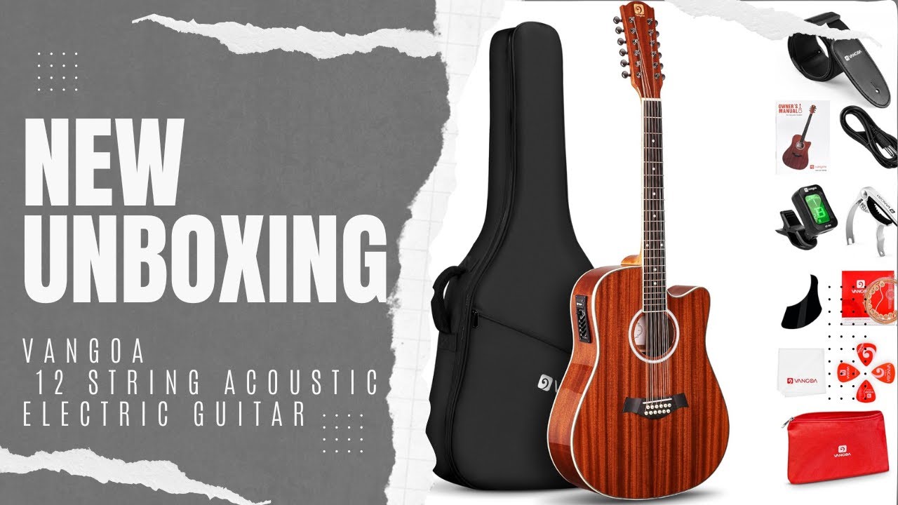 Vangoa 12 string Unboxing