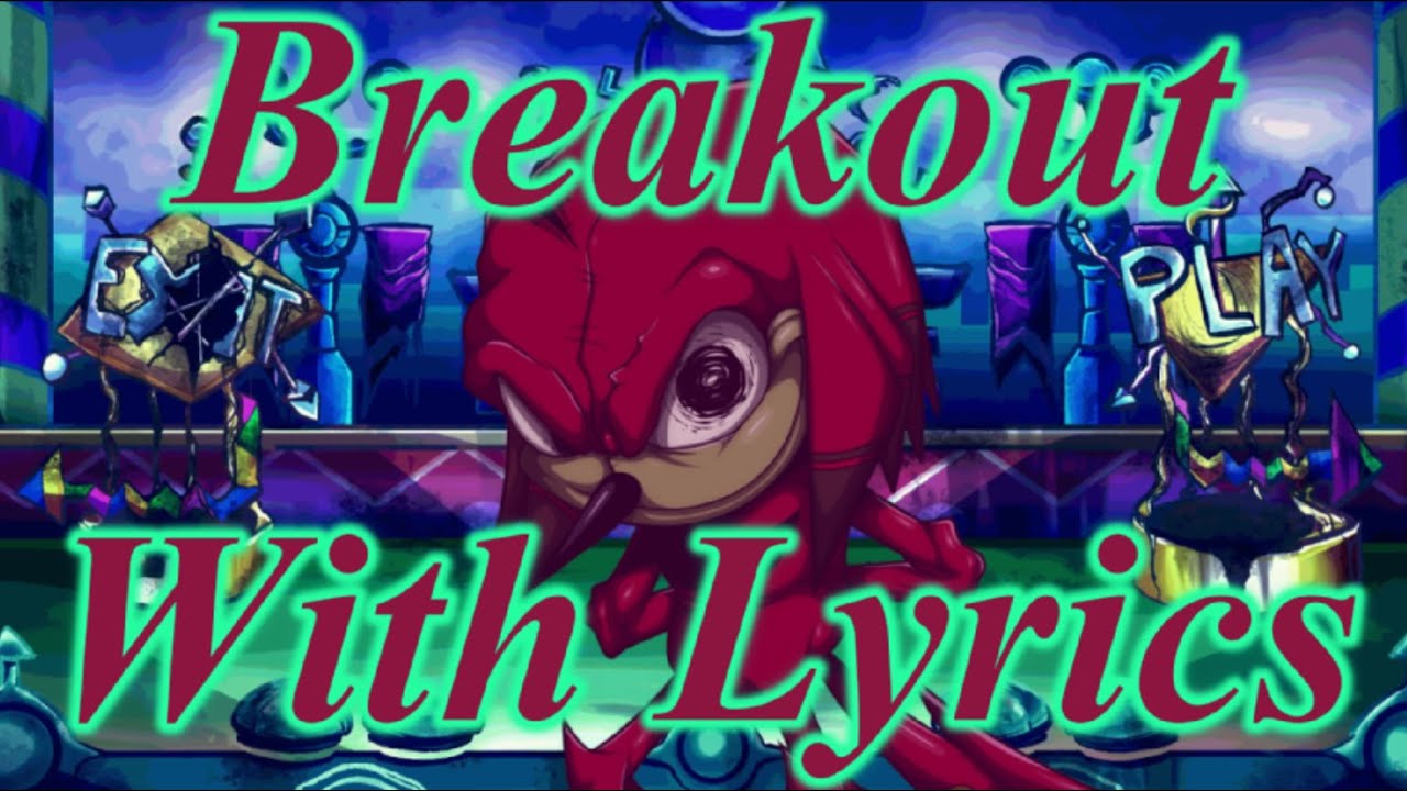 Breakout - FNF Lyrics