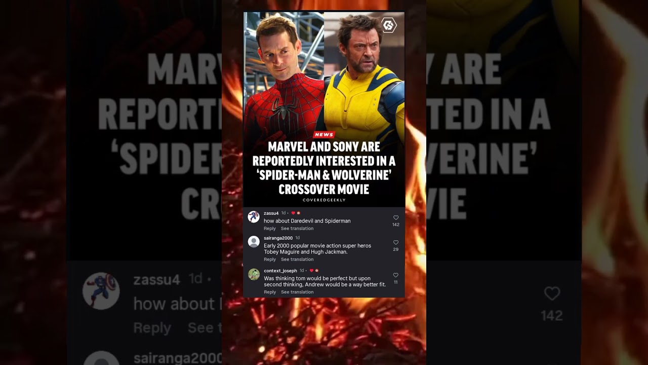 MARVEL AND SONY ARE REPORTEDLY INTERESTED IN A 'SPIDER-MAN & WOLVERINE' CROSSOVER MOVIE
