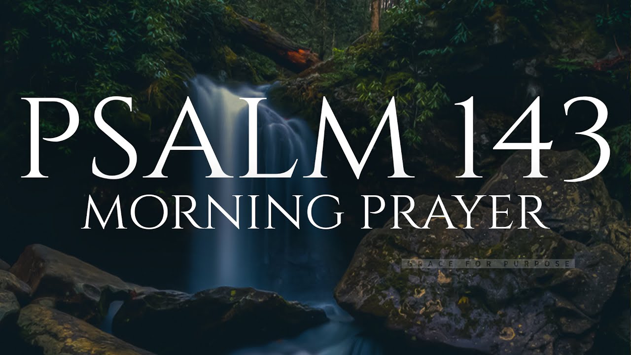 Lord, Hear My Prayer, Listen To My Cry For Mercy | A Blessed Morning Prayer To Start Your Day