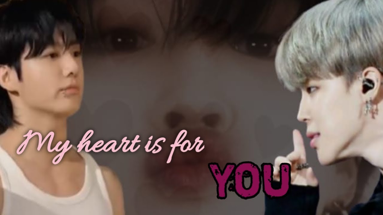 (🫀My Heart Is For You💋) Oneshort/ jikook 💋/ #jk #jimin #jikook