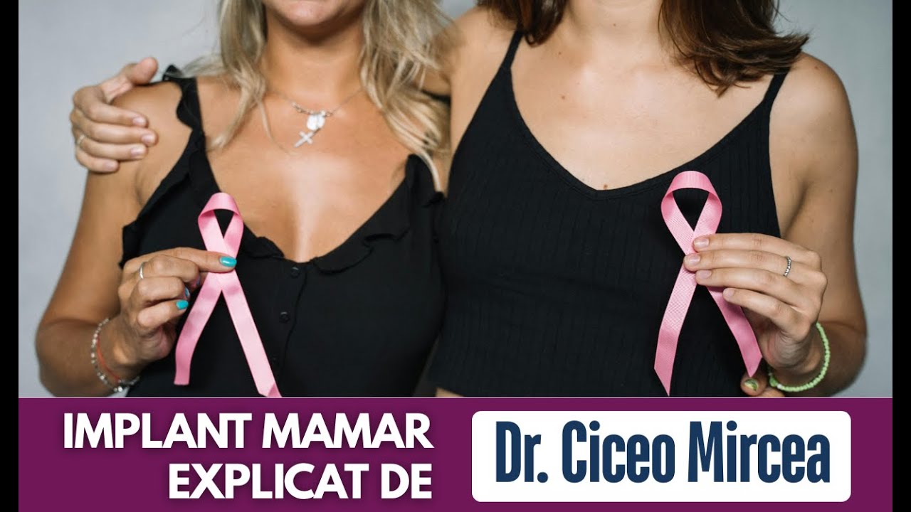 Implant mamar: cum alegem forma, mărimea și poziționarea potrivită
