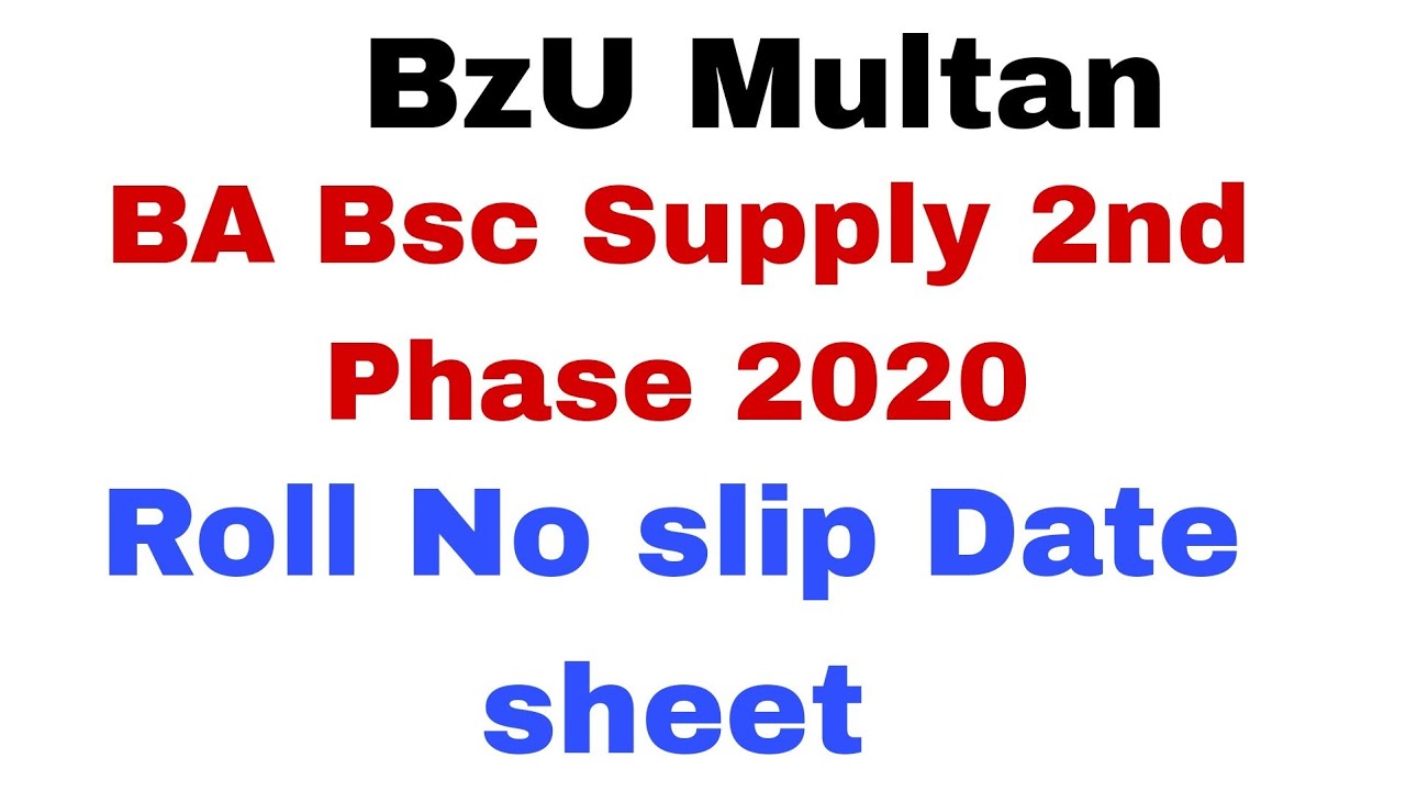 BA Bsc 2nd supply 2020 Exams bzu multan Date sheet Roll no slip