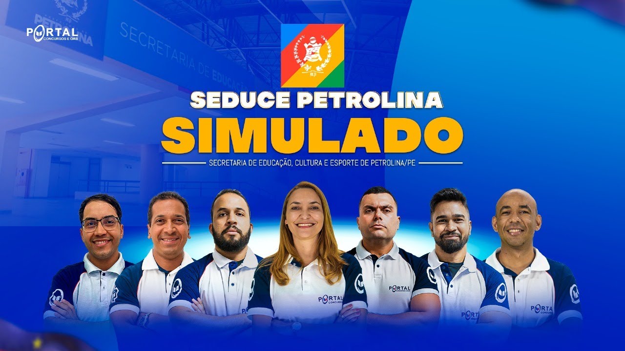 SIMULADO - CONCURSO SEDUCE PETROLINA | Secretaria de Educação, Cultura e Esporte de Petrolina/PE