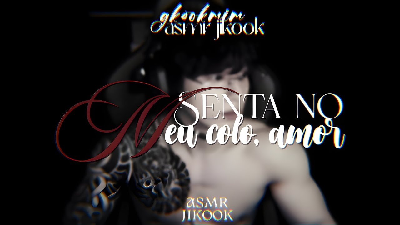 ASMR JIKOOK • Sent@ no meu colo, amor