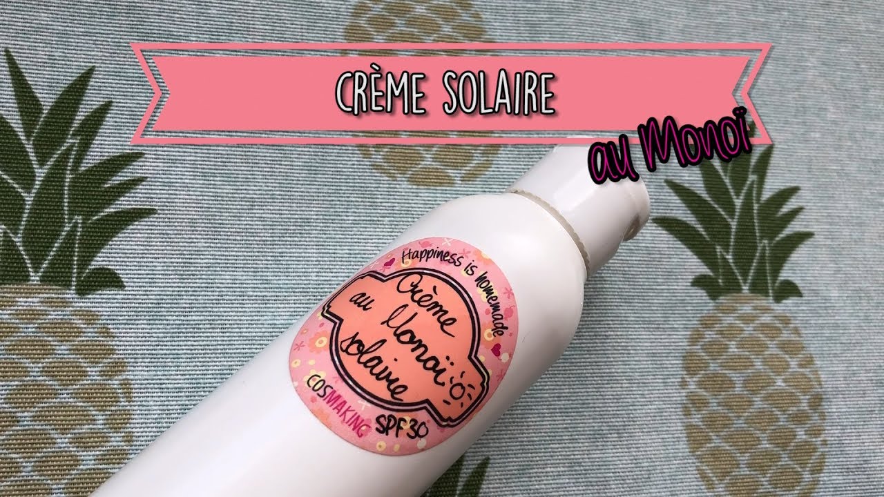 Crème solaire maison - DIY - Tutoriel - Explication