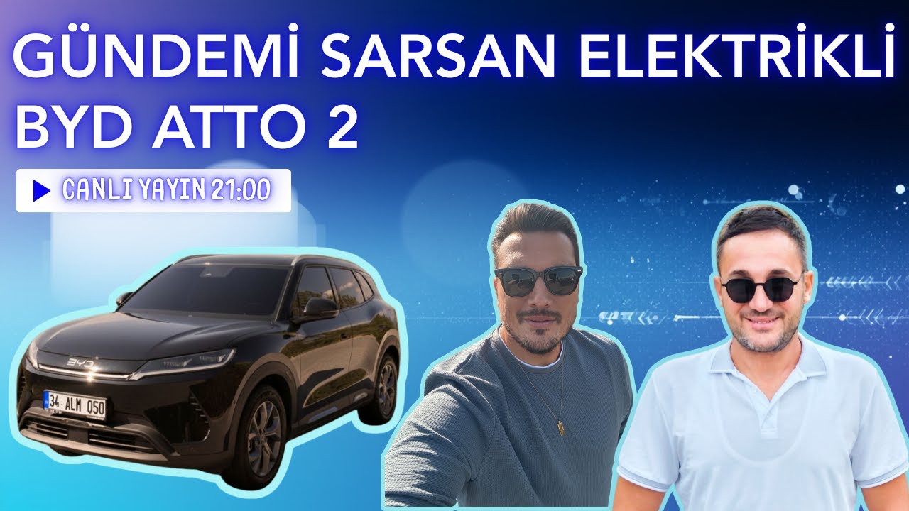BYD Atto 2 Neden Satış Rekoru Kırdı? 2 Aylık Kullanıcı Deneyimi Konuk: Ömer Alemdar-Şarj Günlükleri