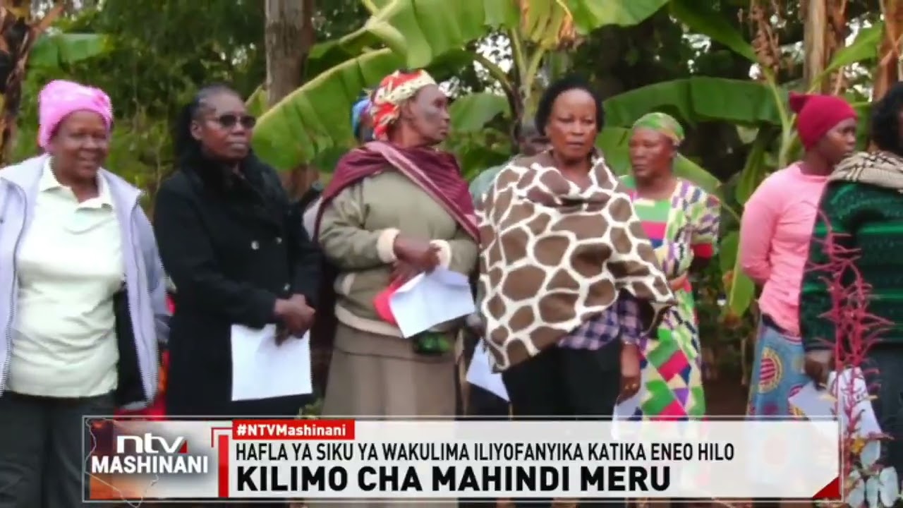 Meru: Wakulima wahimizwa kukumbatia mbinu za kisasa za ukulima ili kuongeza tija