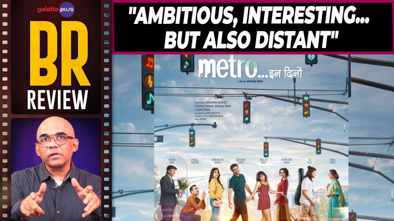 Metro In Dino Movie Review By Baradwaj Rangan | Anurag Basu | Aditya Roy Kapur | Sara Ali Khan