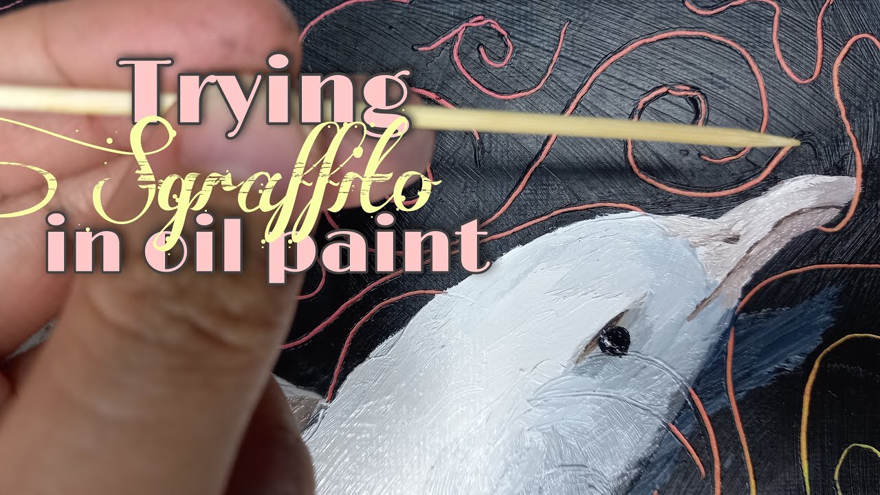 Trying sgraffito in oil paint