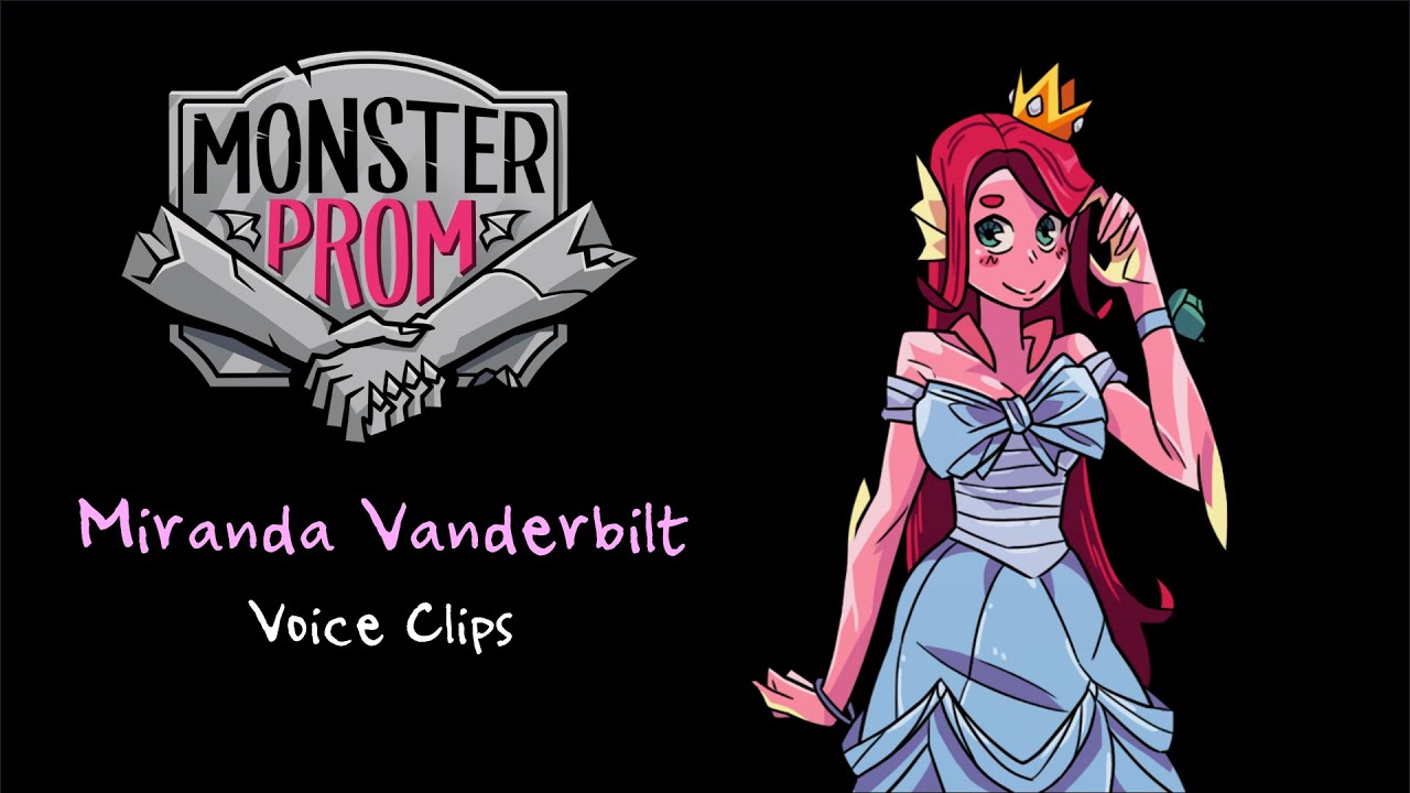 Monster Prom ~ Miranda Vanderbilt (Voice Clips)