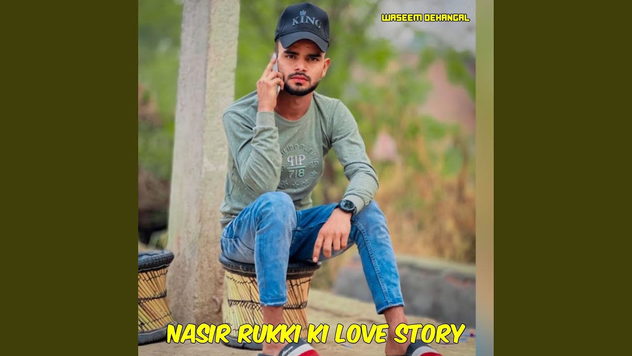 Nasir Rukki Ki Love Story (Mewati)