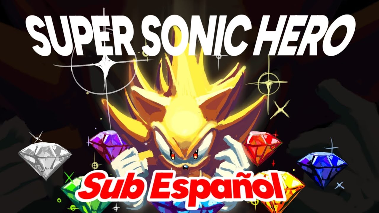 Super Sonic Hero (ft. Johnny Gioeli & ⁨@dyno_19 ) | Sub Español