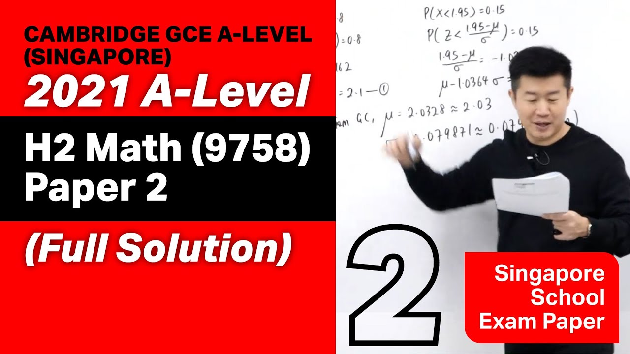 A-Level H2 Math 2021 Paper 2 (9758/02) Full Solution