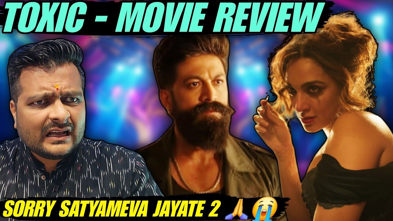 TOXIC (2026) - Movie Review 🔴 Yash, brother, what was that?