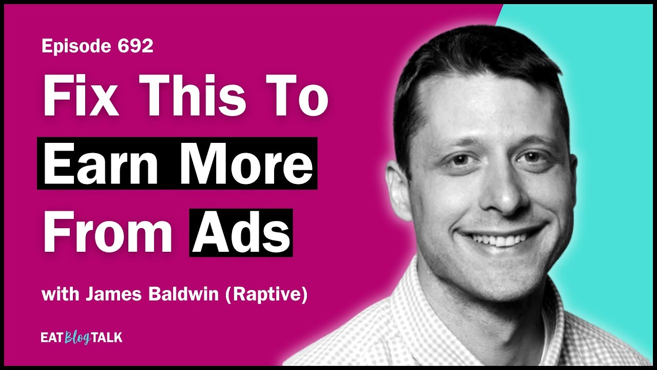 The Real Reason Your RPMs Are Low And Other Insider Secrets From Raptive | James Baldwin