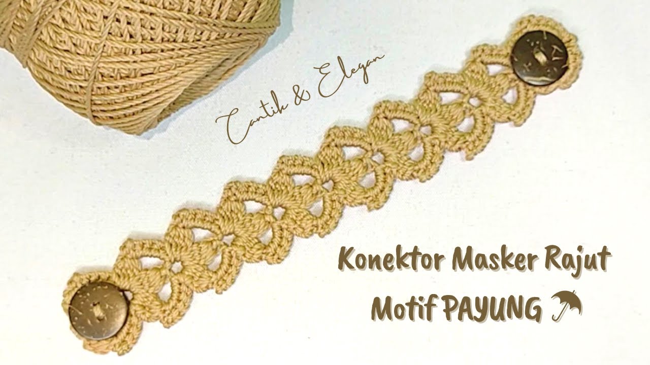 Konektor Masker Rajut Motif Payung Mudah untuk Pemula | Crochet Mask Adapter Easy for Beginners