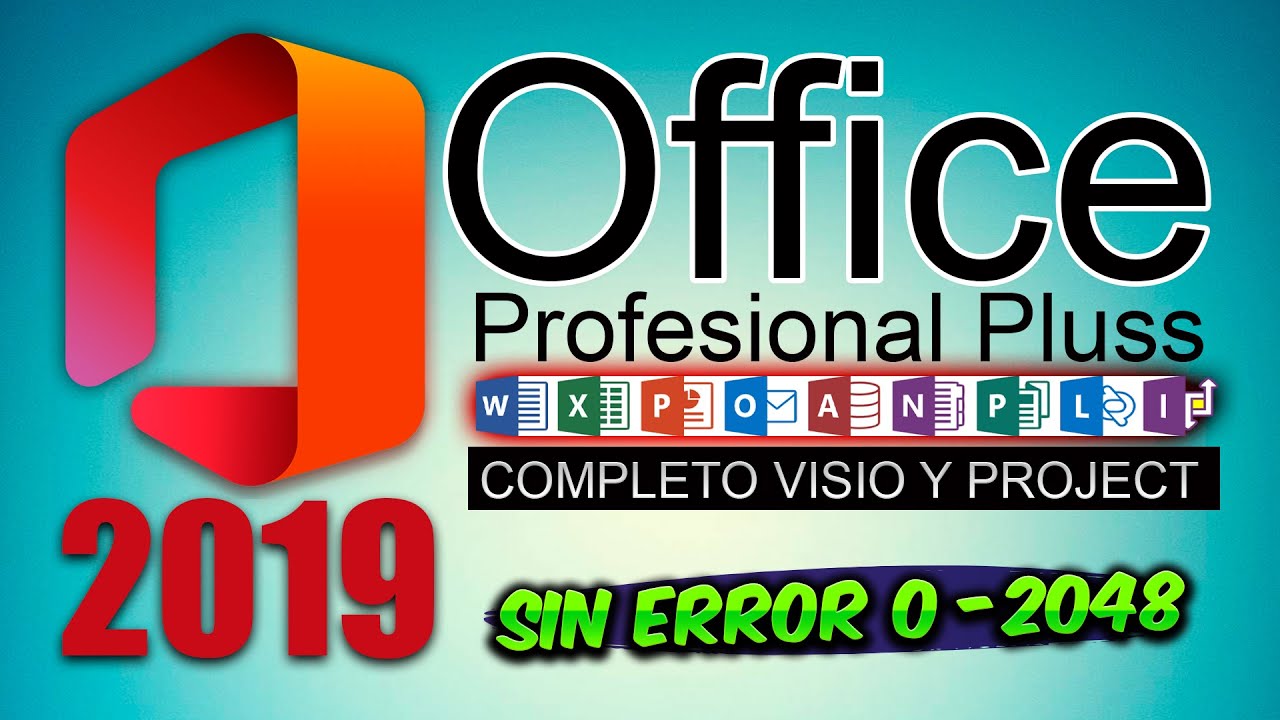 INSTALAR OFFICE 2019 PROFESIONAL PLUS COMPLETO EN EL 2024 SIN ERROR 0-2048