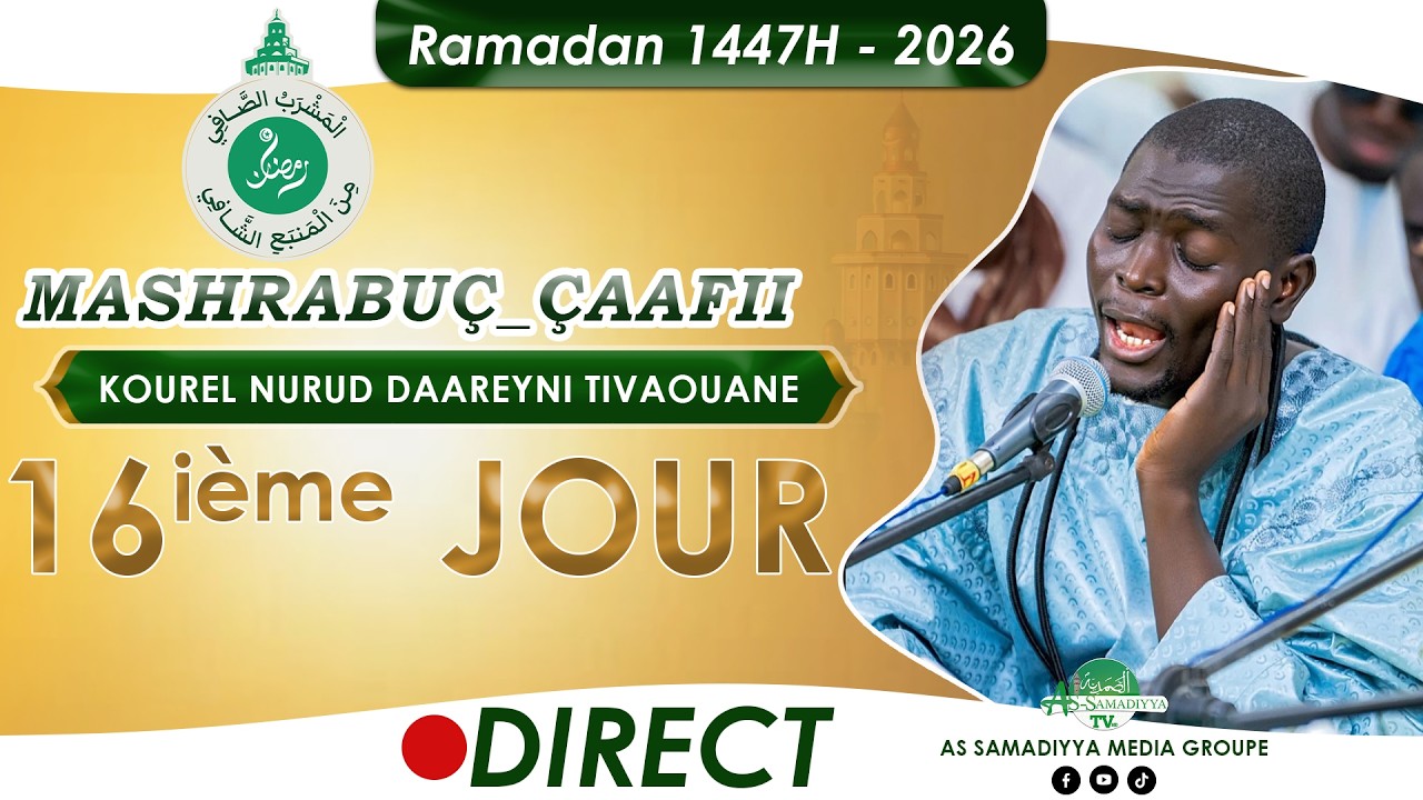 🔴En Direct Résidence Cheikhoul Khadim : Al Mashrabu'ç çâfî minal manbahi'sh Shâfî -  Jour 16