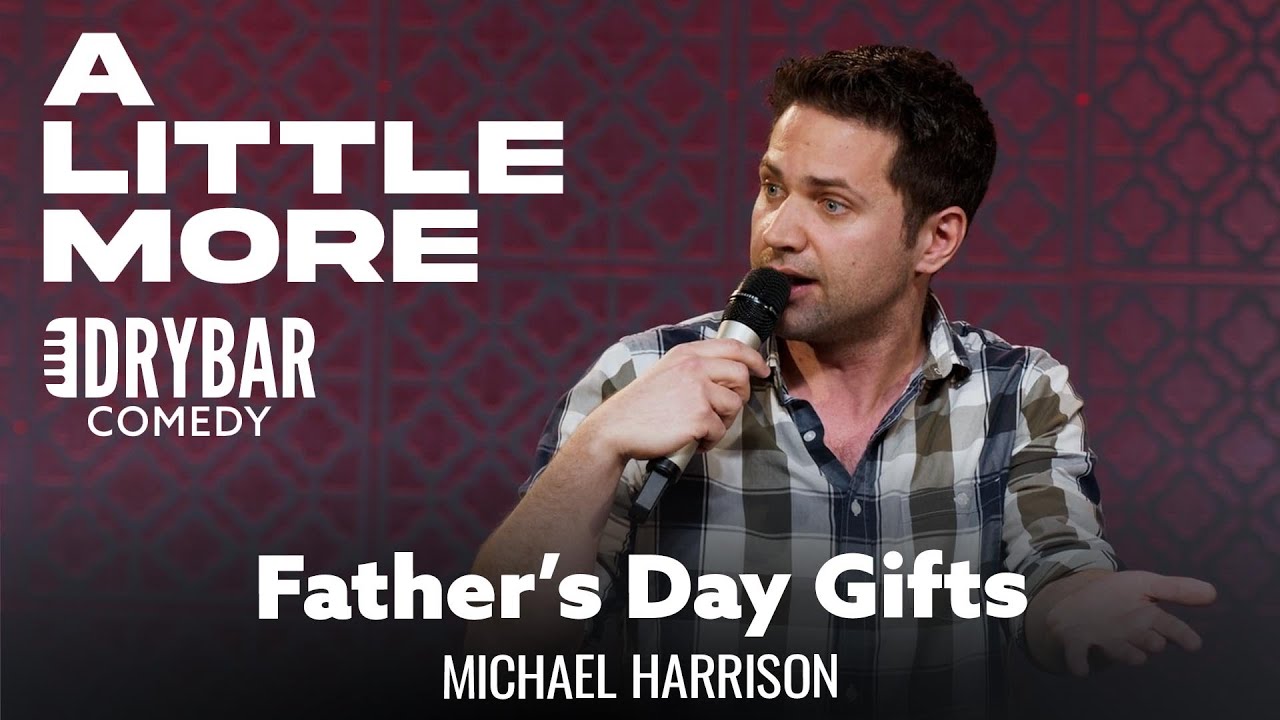 The Worst Possible Father's Day Gift. Michael Harrison