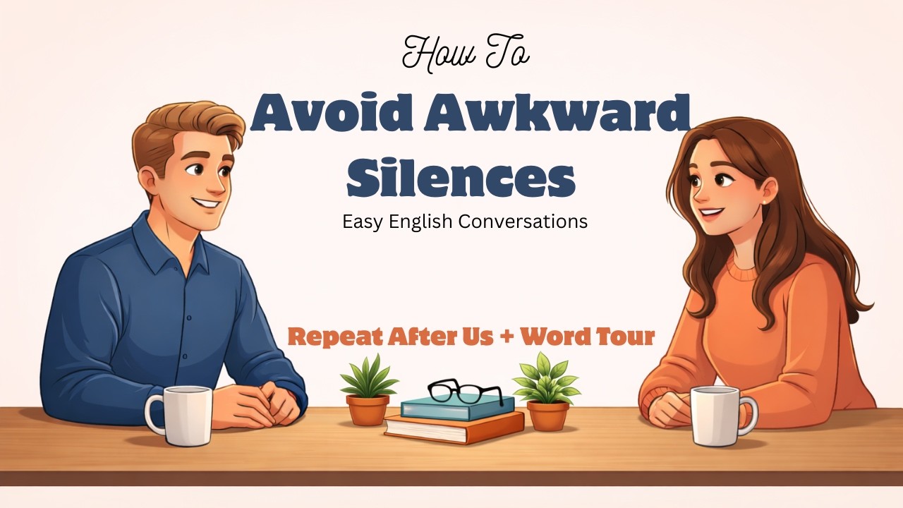 Easy English Conversation for Beginners | Avoiding Awkward Silences | Learn English Fast