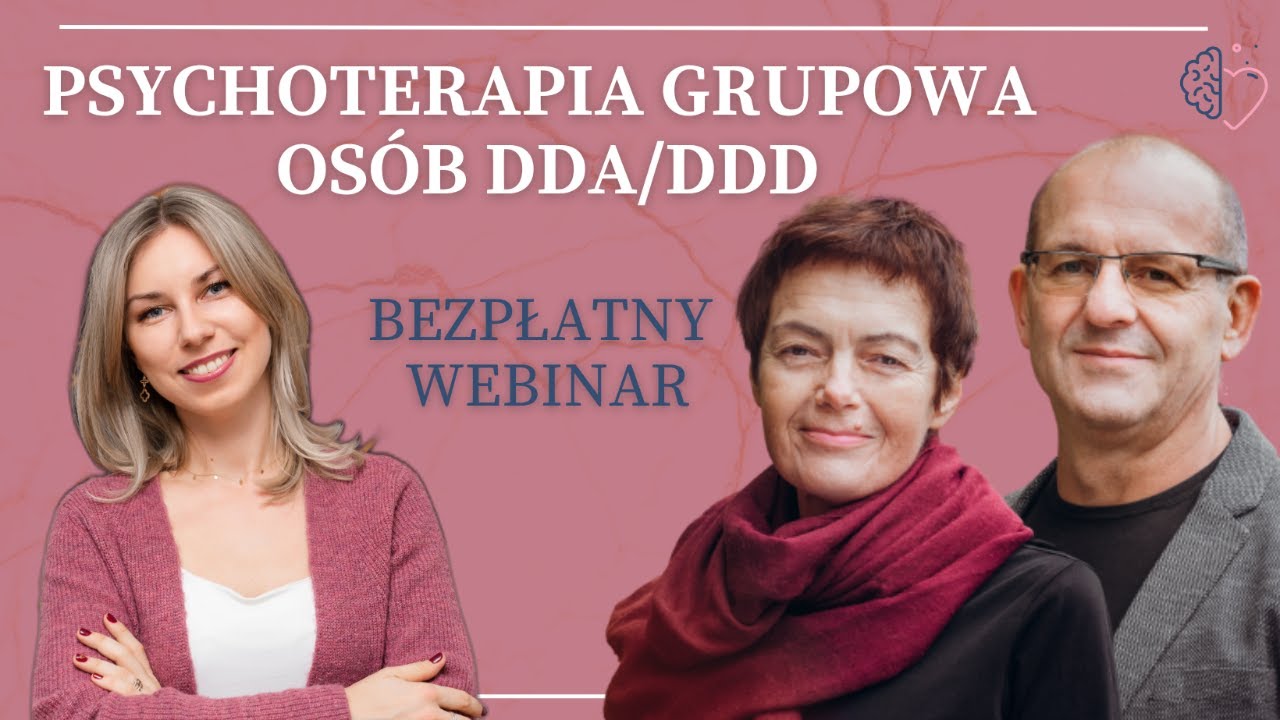 Psychoterapia grupowa dla Osób DDA/DDD - rozmowa z Anną Seweryńską i Cezarym Biernackim