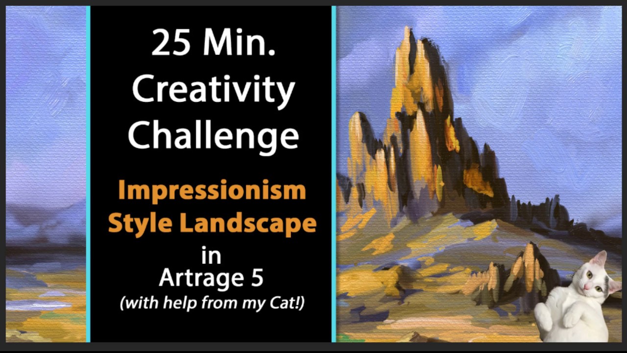 Impressionism Painting Tutorial in Artrage 5 - The 25 Min. Creativity Challenge Paint, Draw, Sculpt!