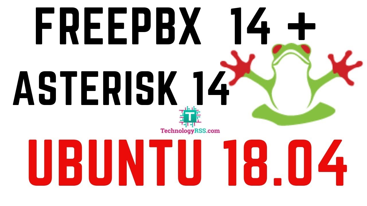 How To Install FreePBX 14 On Ubuntu 18.04