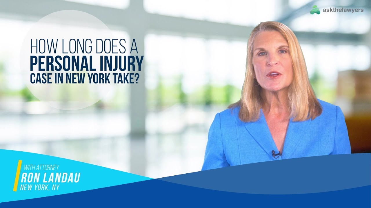 How Long Does an Injury Lawsuit Take in New York? | Attorney Ron Landau