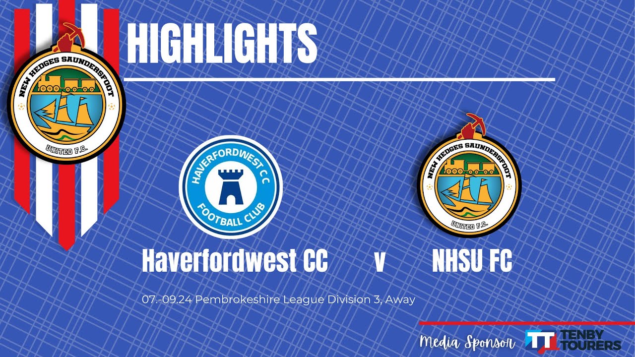 NHSU FC v Haverfordwest FC Away League - Highlights 07/09/24