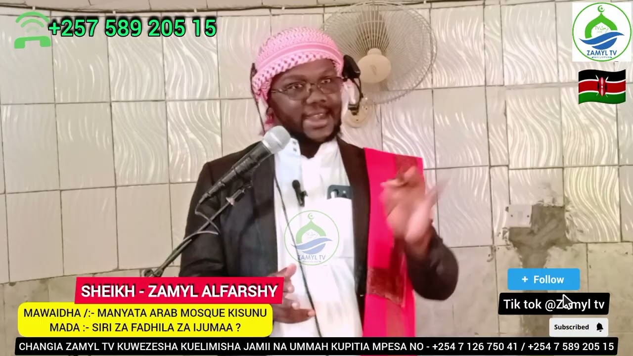 MAWAIDHA// :- SIRI ZA FADHILA ZA IJUMAA ? MANYATA ARAB MOSQUE KISUMU, || SHEIKH - ZAMYL ALFARSHY.