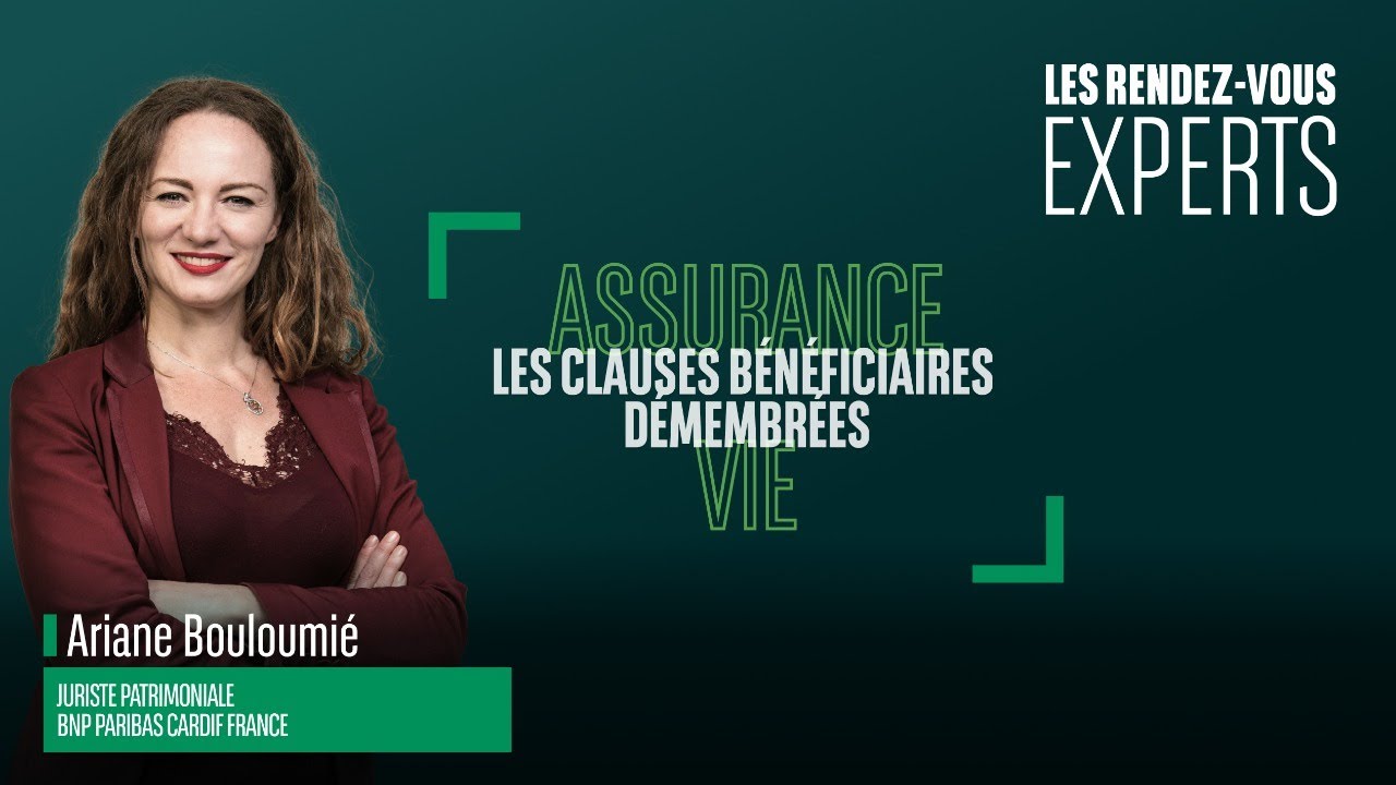 Assurance vie : les clauses bénéficiaires démembrées I Les #RDVExperts