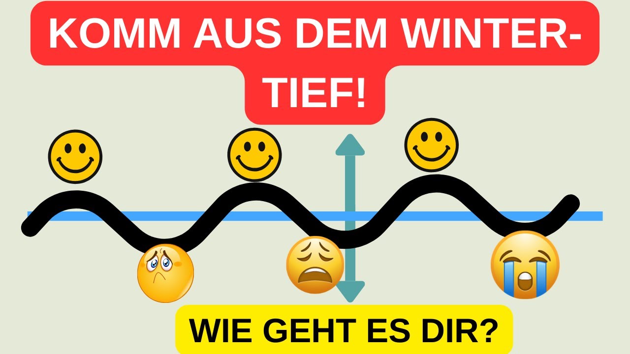 Winter-BLUES überwinden mit der magischen „Wie geht es Dir“-Zeitlinientechnik!