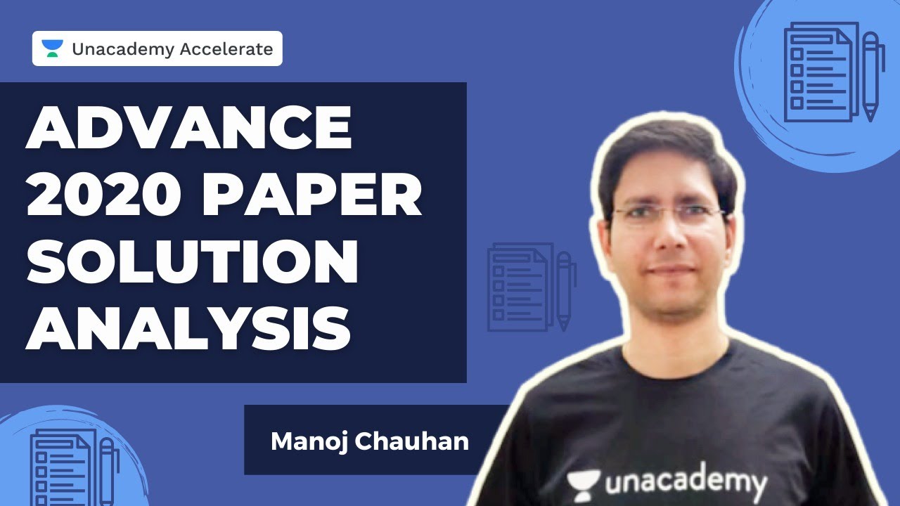 Advanced 2020 Paper Solution &  Analysis | Manoj Chauhan | Accelerate
