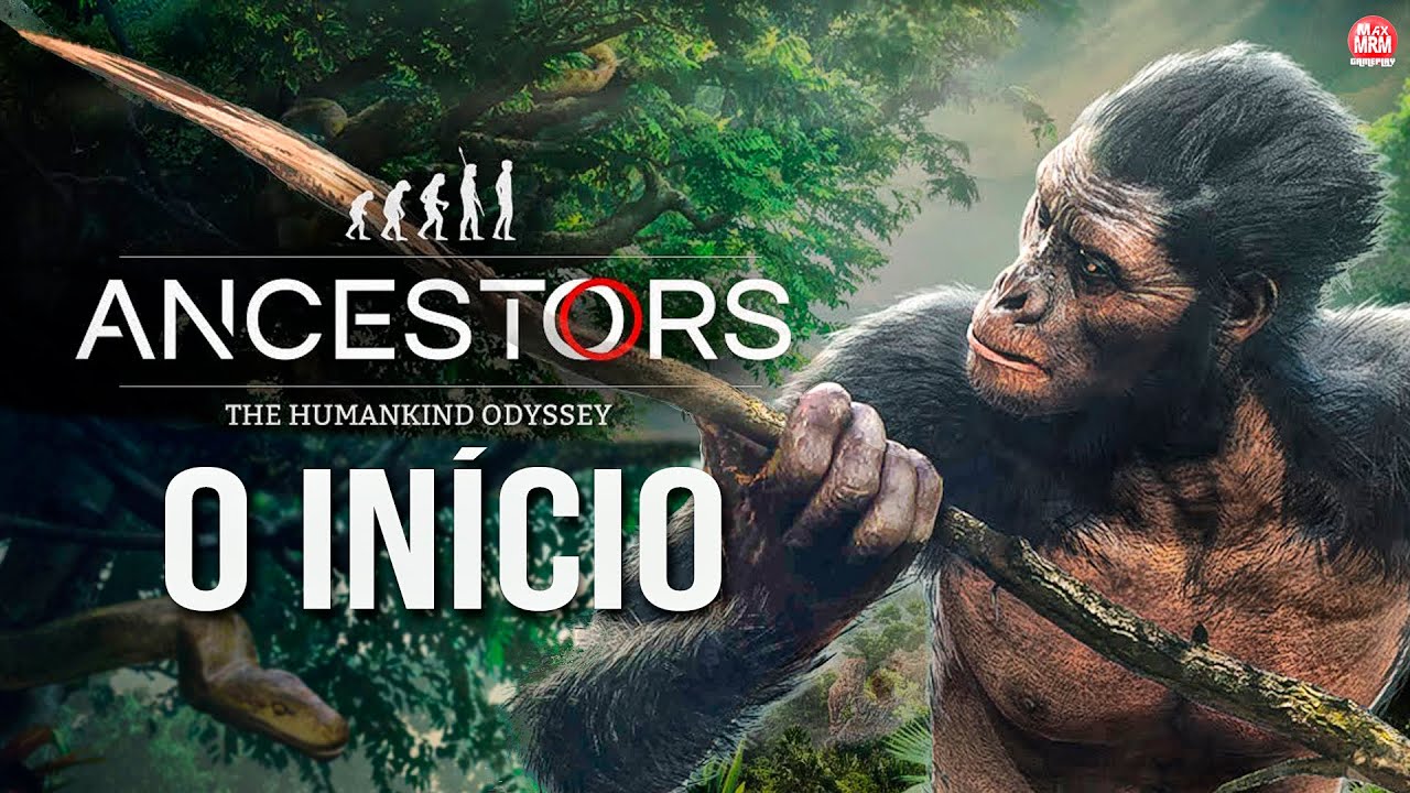 ANCESTORS - O IN&Iacute;CIO DE GAMEPLAY PT-BR | Jogo de Sobreviv&ecirc;ncia Onde Controlamos Nossos Antepassados