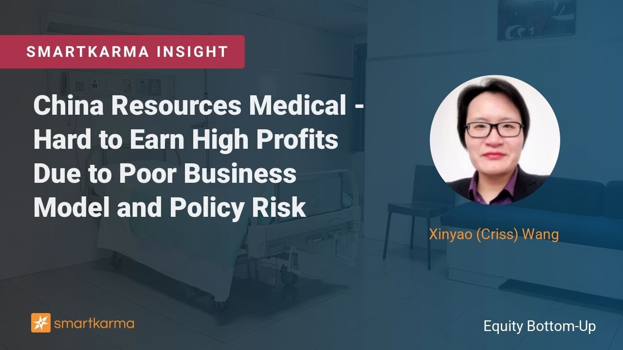 China Resources Medical&nbsp;- Hard to Earn High Profits Due to Poor Business Model and Policy Risk