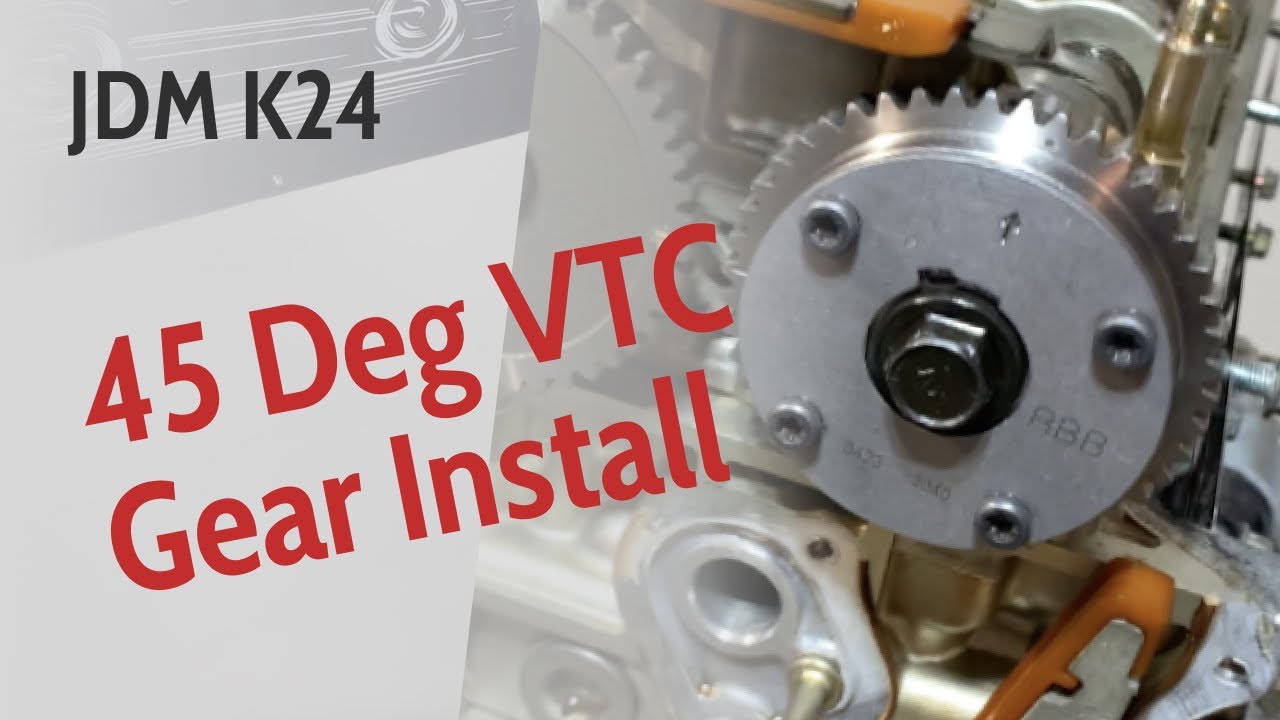 45 degree VTC gear install Into K24A - Civic K24 Swap Part 2