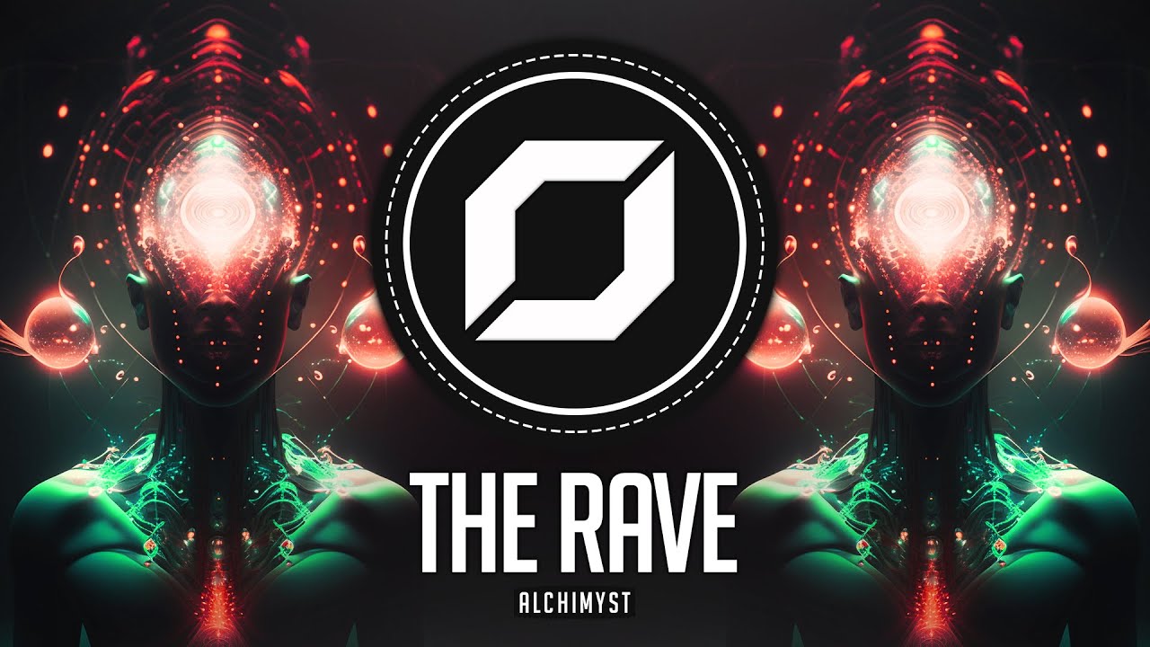 PSY-TRANCE ◉ Alchimyst - The Rave