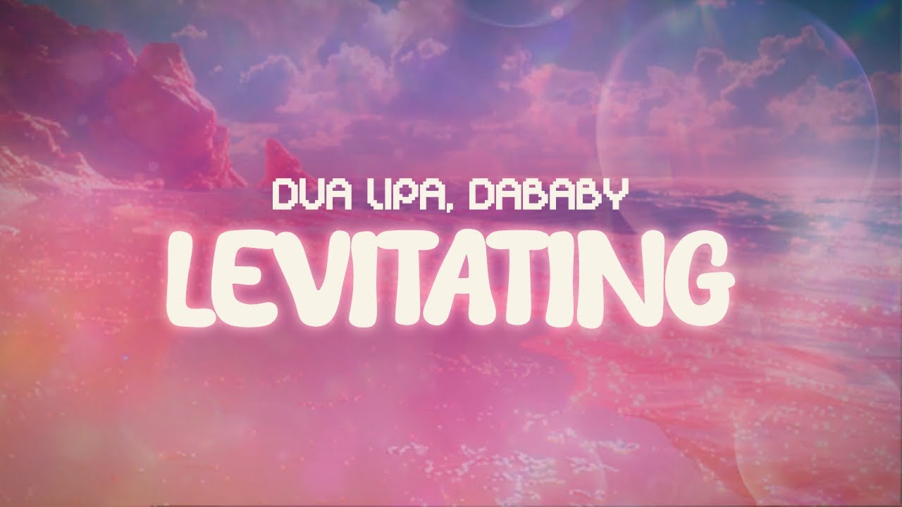 dua lipa, dababy ✨ levitating ✨ ~ lyrics