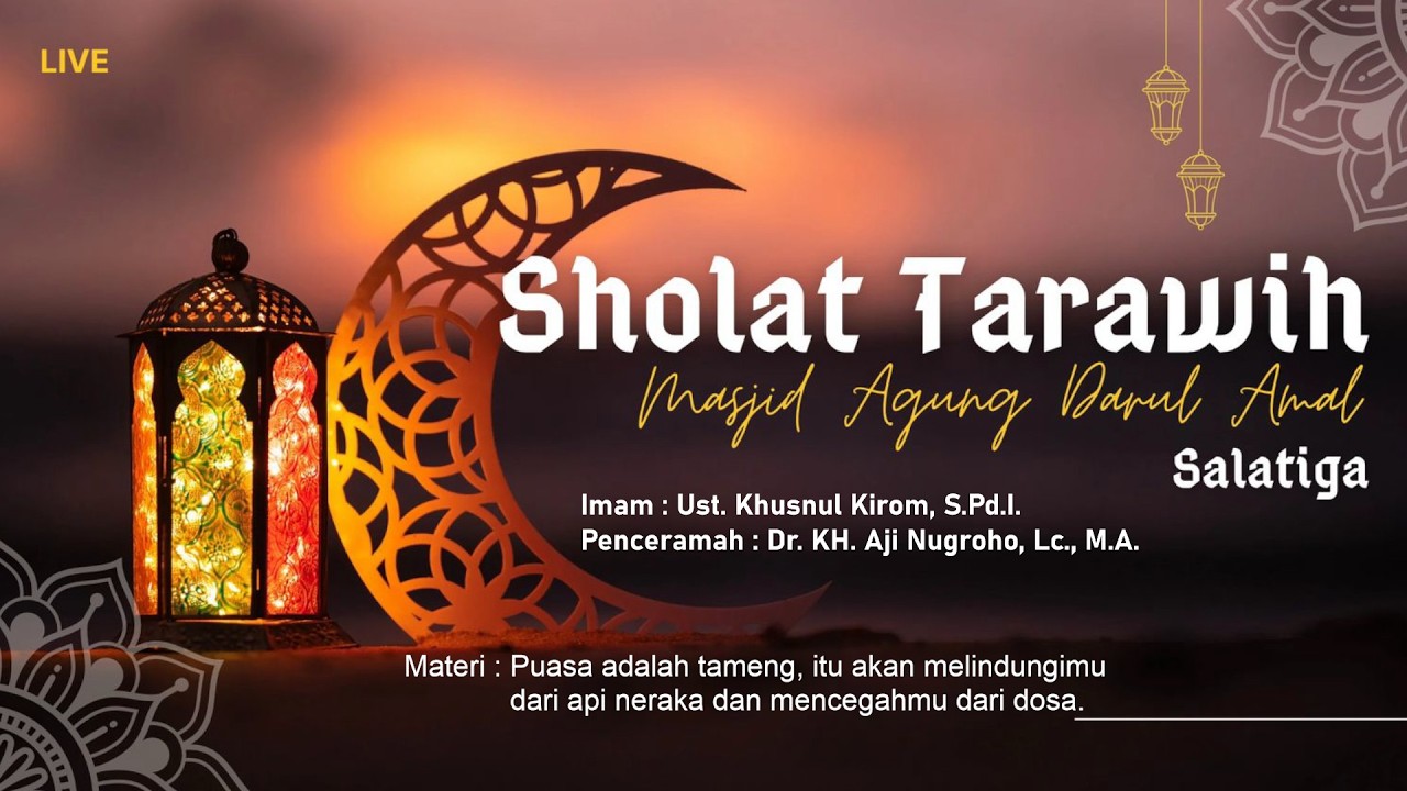 Live Sholat Tarawih Masjid Agung Darul Amal Salatiga | Rabu, 11 Maret 2026