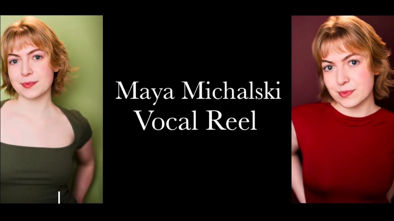 Maya Michalski Vocal Reel