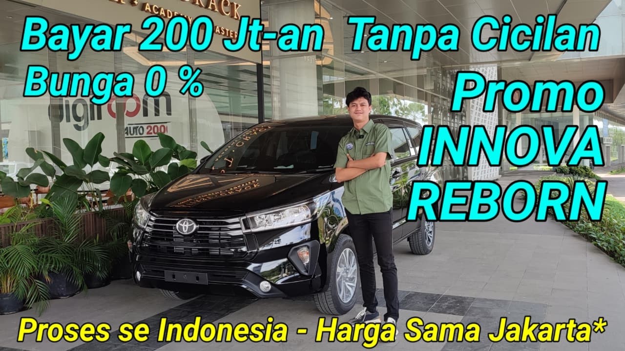 Promo Toyota INNOVA REBORN 2026. Cukup Bayar 200 Juta Tanpa Cicilan. Promo Toyota Auto 2000 BSD City