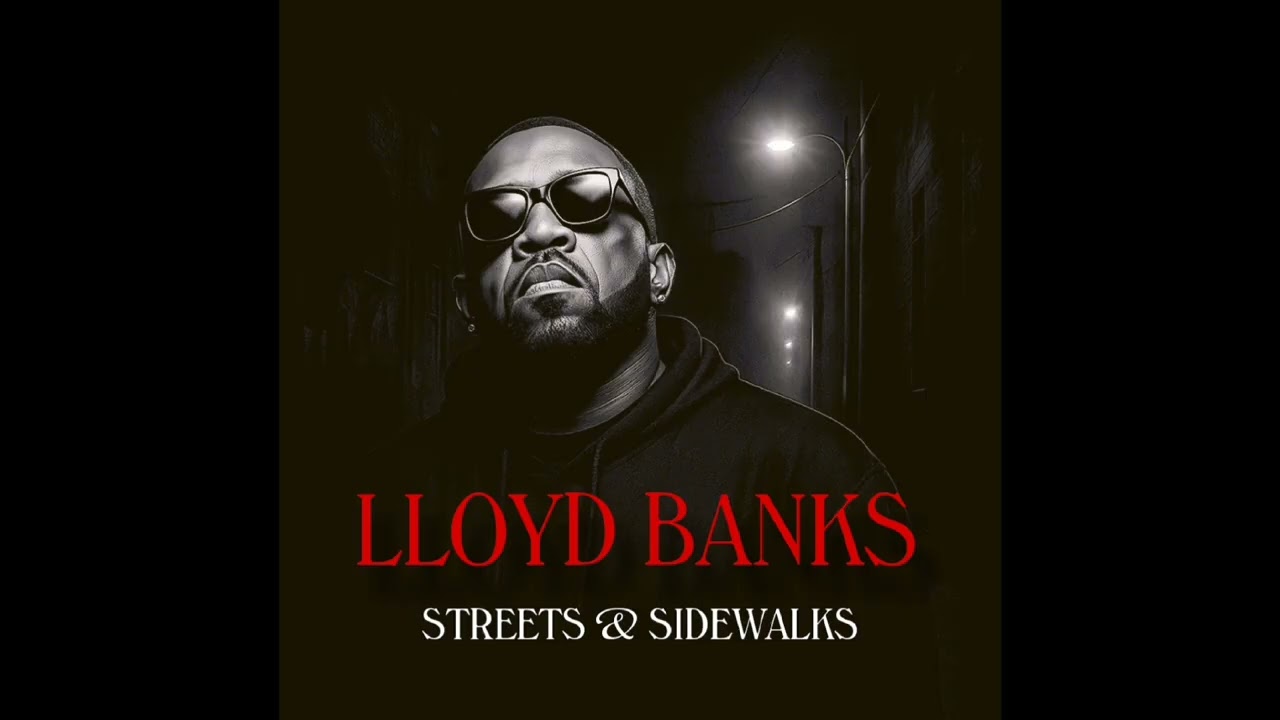 LLOYD BANKS - STREETS AND SIDEWALKS MIXTAPE (PROD. GUSSYFLOW)