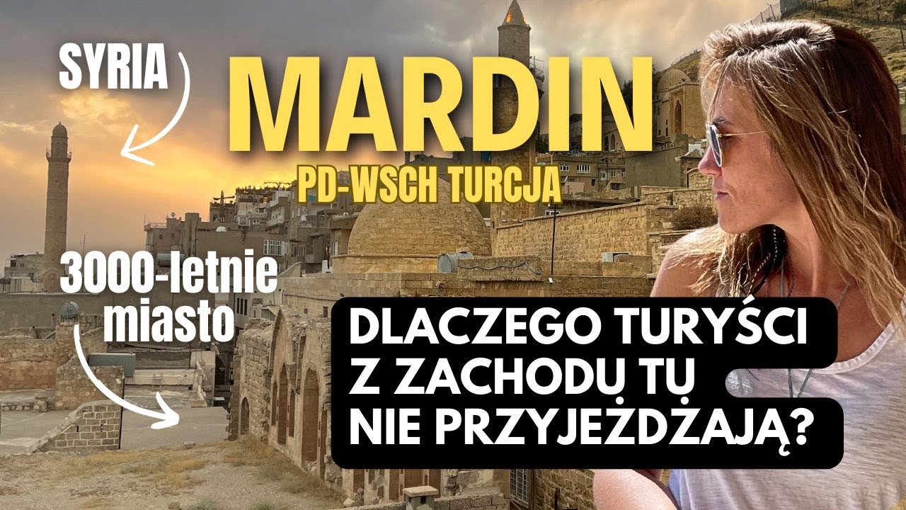MARDIN I Ukryta perła Turcji. Dlaczego turyści tu nie przyjeżdżają?