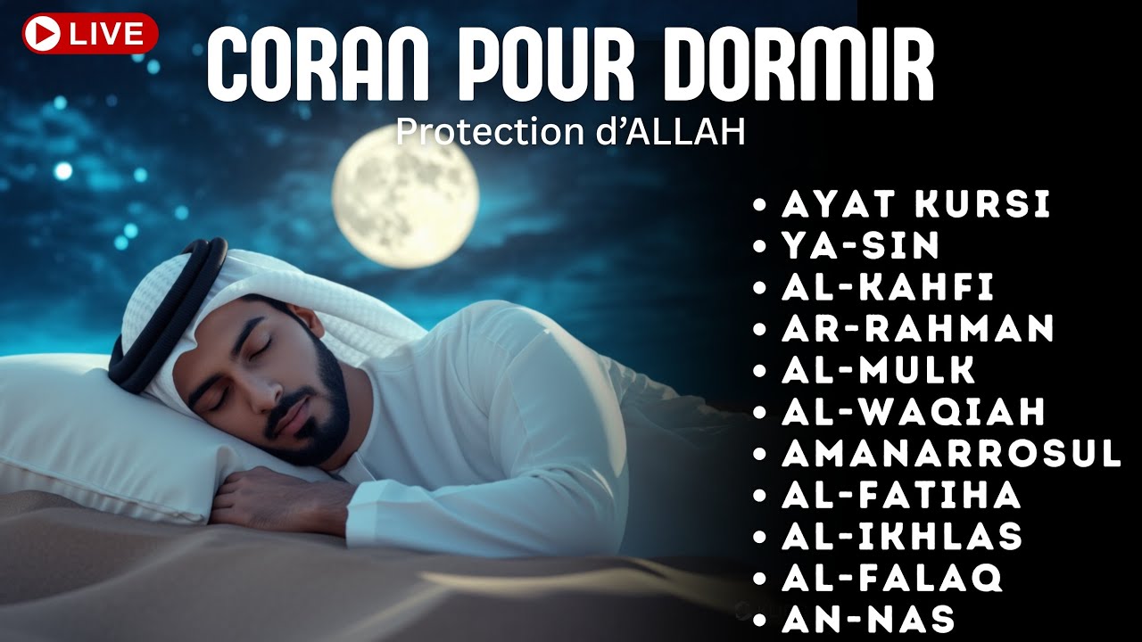 Coran pour dormir Doua islam - Protection d'Allah - Pri&egrave;re du soir - mardi